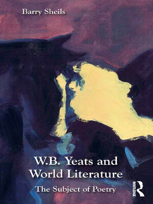 cover image of W.B. Yeats and World Literature